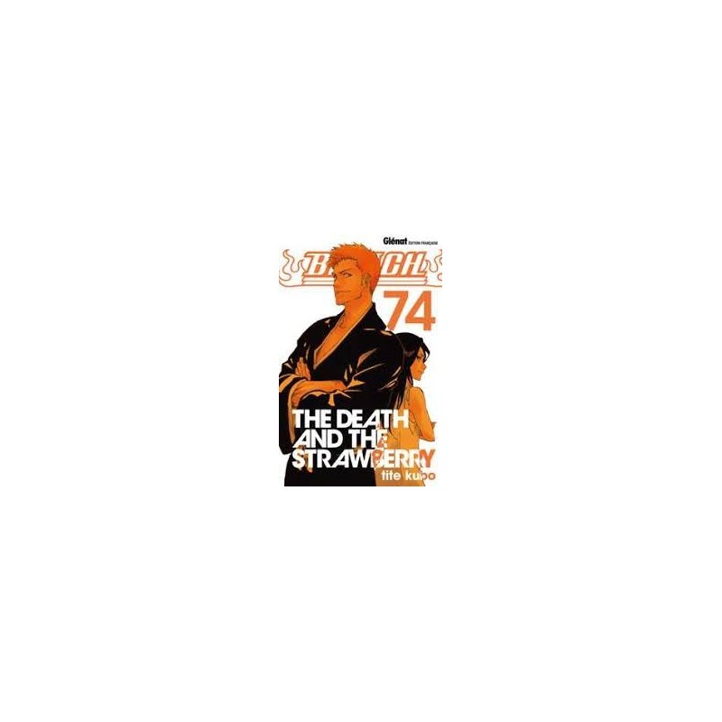 Bleach, T74 | Le Geekarium