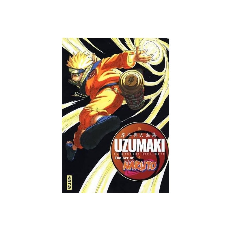 Artbook Uzumaki - The Art of Naruto | Le Geekarium