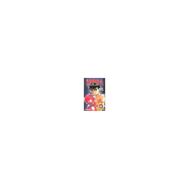 Ippo - La Rage de Vaincre, T01 | Le Geekarium